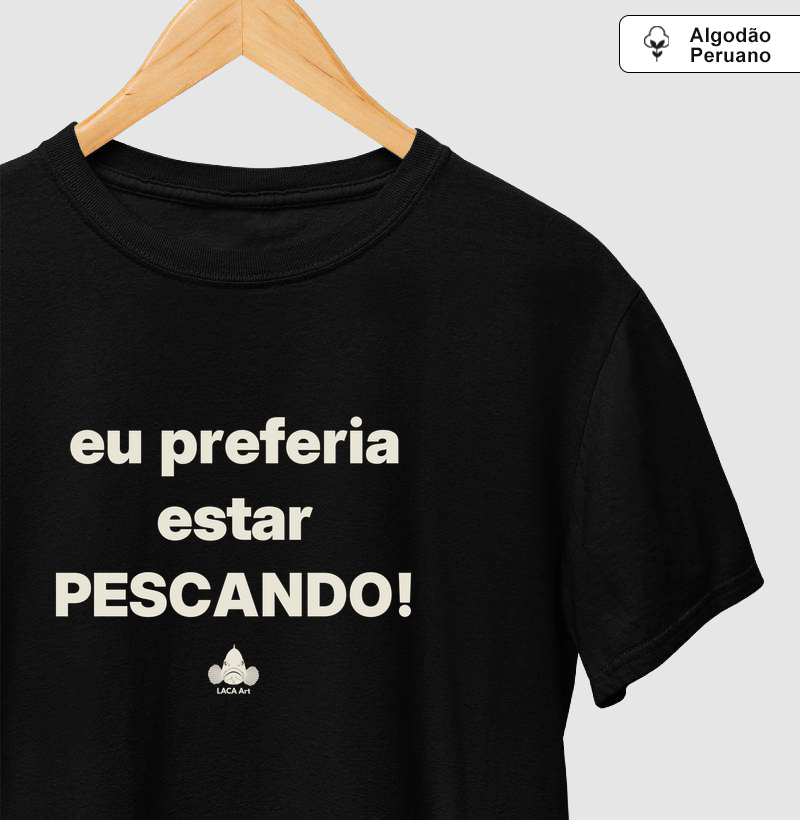 Eu preferia estar pescando