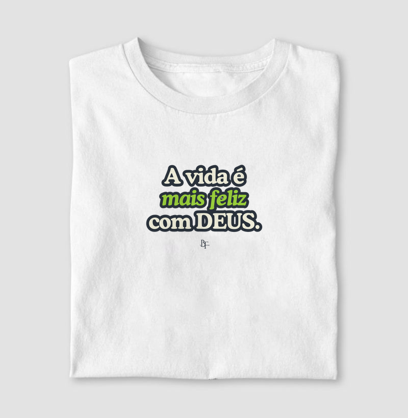 A vida é mais feliz com Deus