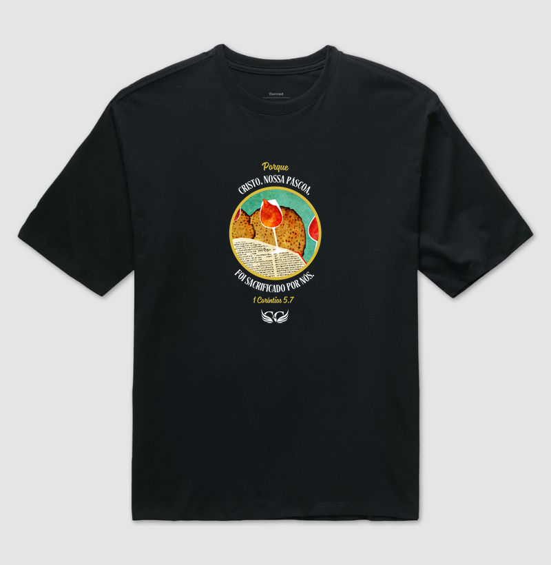 Camiseta Oversized Cristo nossa Páscoa