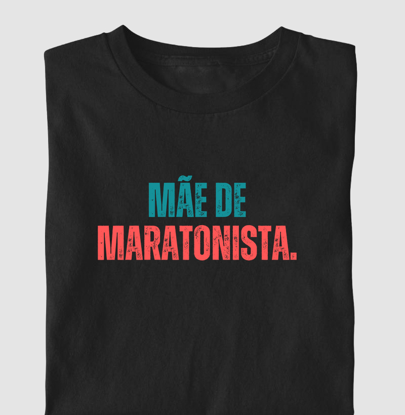 Camiseta Maratona - Mãe de Maratonista