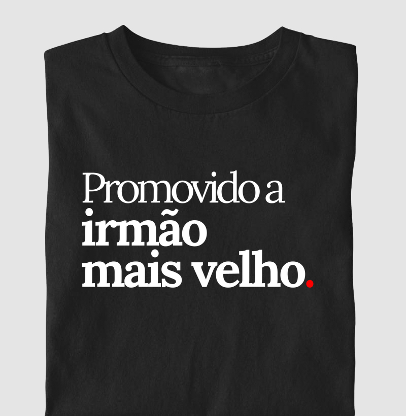 Promovido a irmão mais velho.