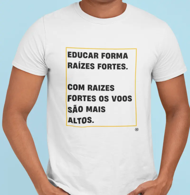 Educar forma raízes fortes