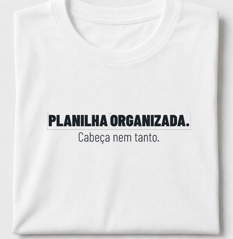Planilha Organizada, cabeça NÃO