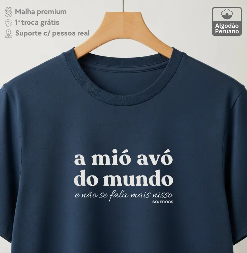 Camiseta A mió avó do mundo - Algodão Peruano