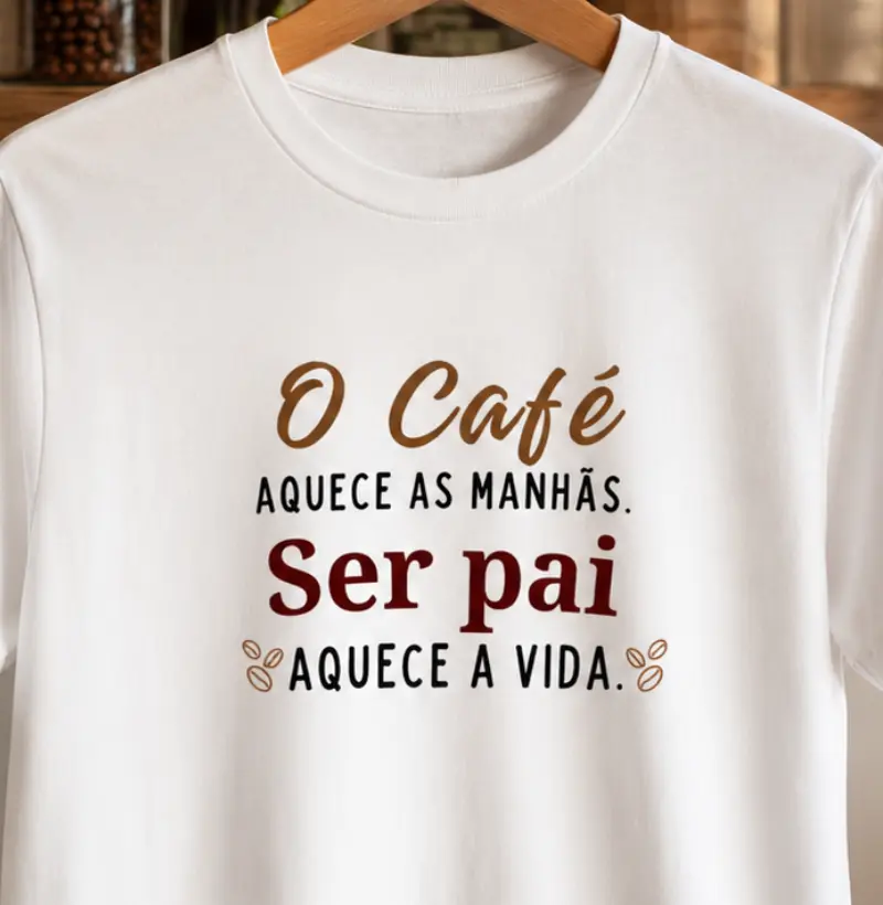 O café aquece as manhãs, ser pai aquece a vida