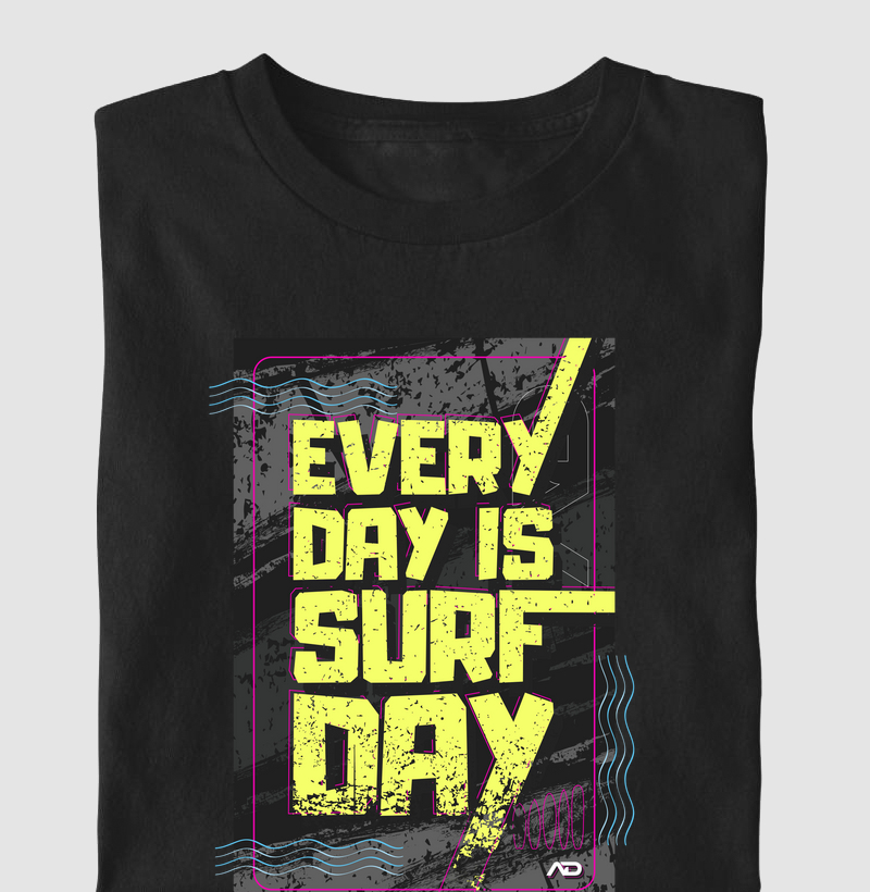 EVERY DAY IS SURF DAY