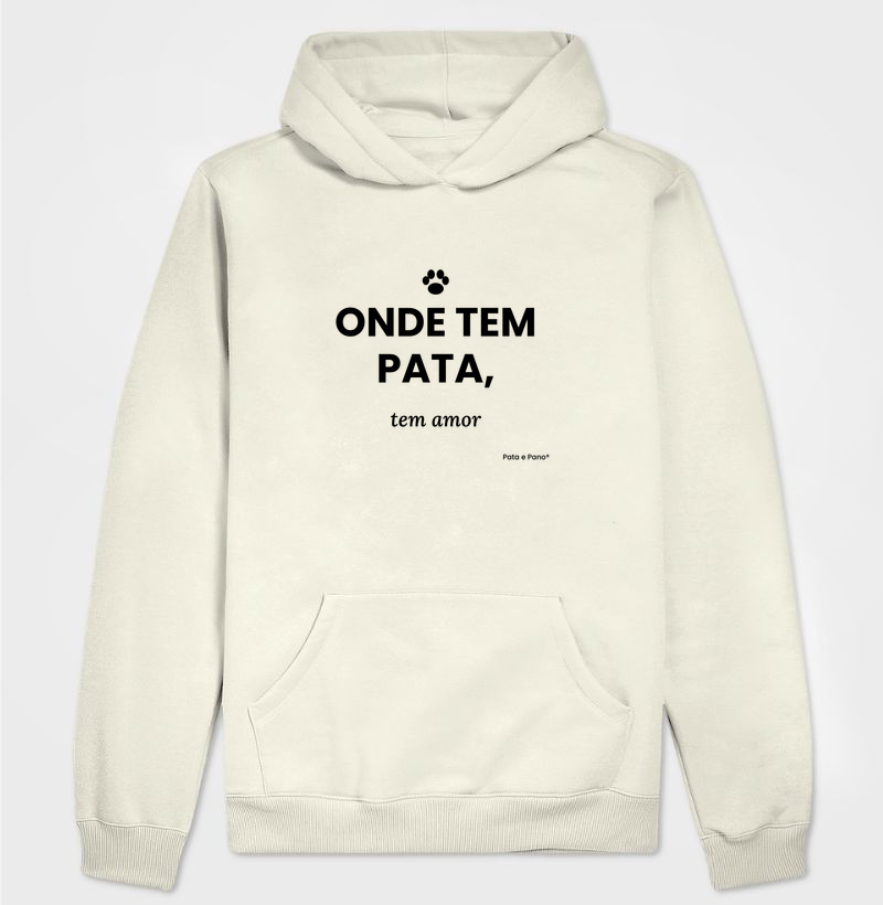 Hoodie Moletom - Onde tem pata tem amor  - Hoodie Moletom
