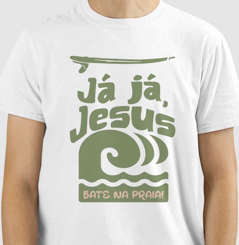 Já já, Jesus bate na praia!