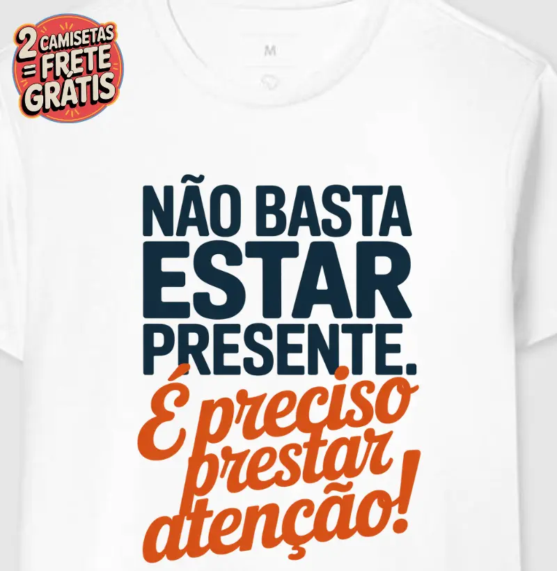 Não basta estar presente
