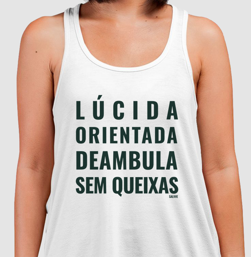 Lúcida, orientada, deambula e sem queixas