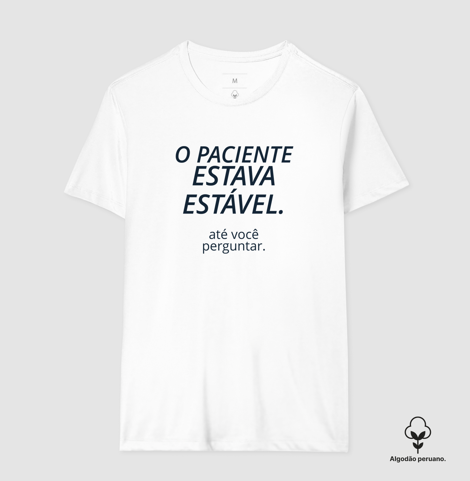 O paciente estava estável