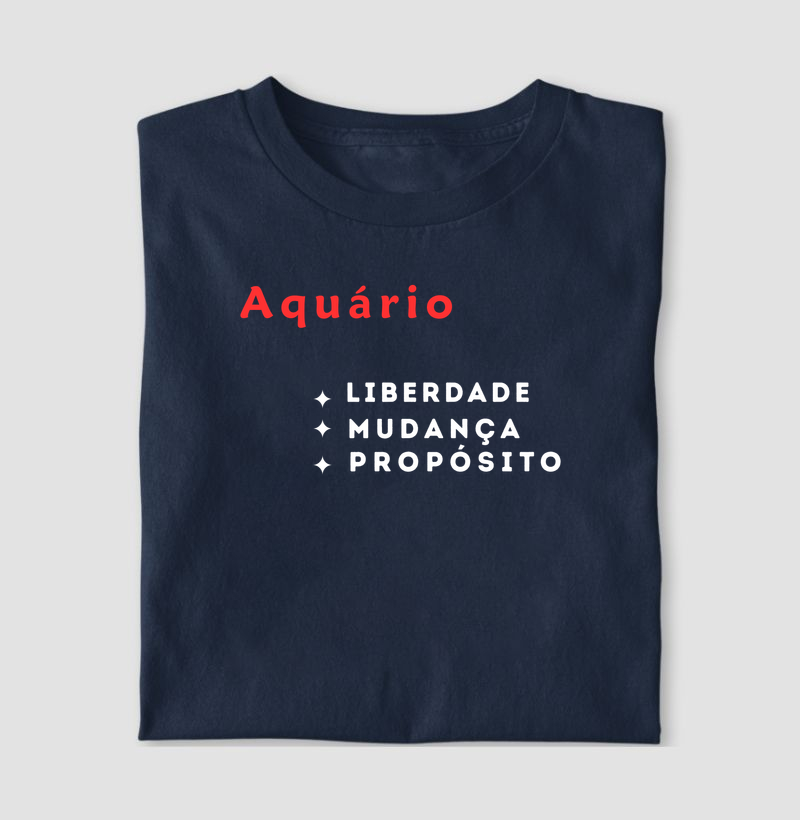 Camiseta Aquário — Liberdade • Mudança • Propósito