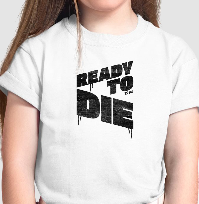 Ready to Die