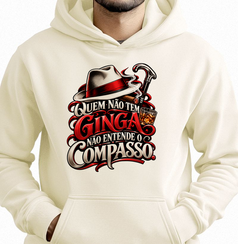 Malandragem - Quem não tem ginga não entende o compasso - Hoodie Moletom