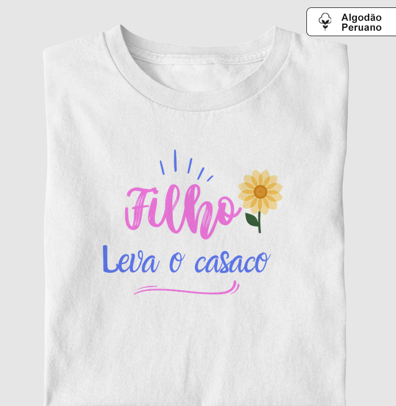 Camiseta "Leva o Casaco" – O Hit das Mães