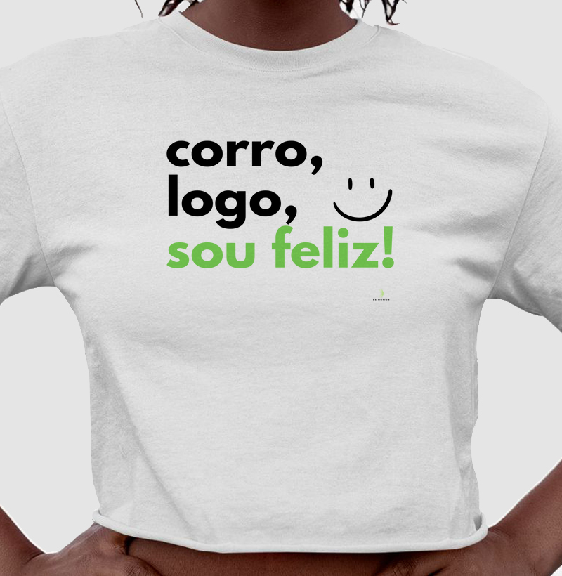 Corro, logo, sou feliz