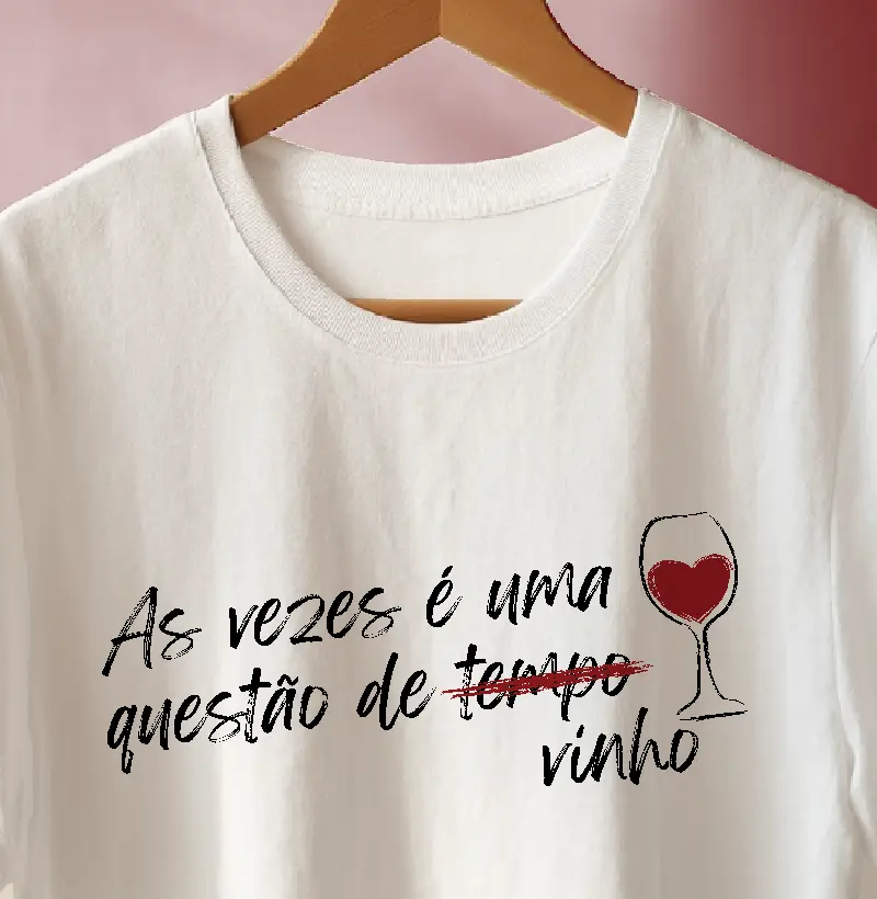 As vezes é uma questão de vinho