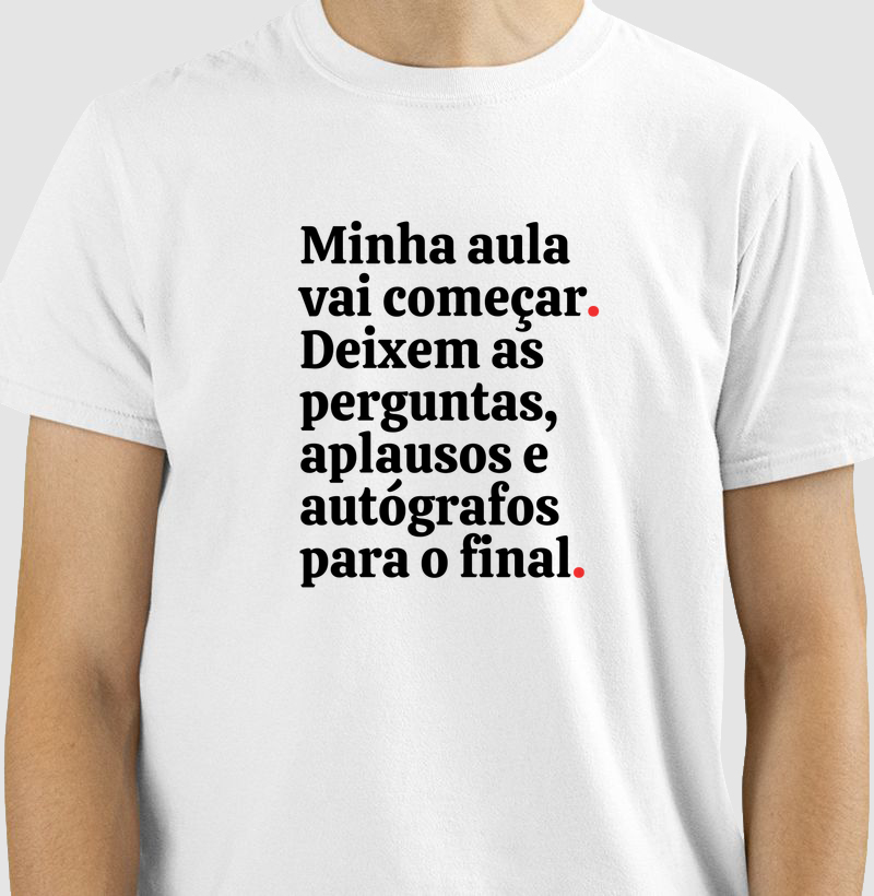 Camiseta Minha Aula vai Começar