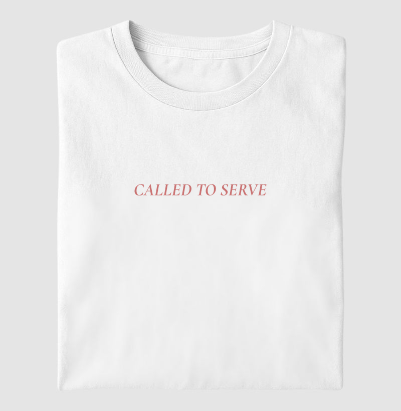 T-SHIRT CALLED TO SERVE