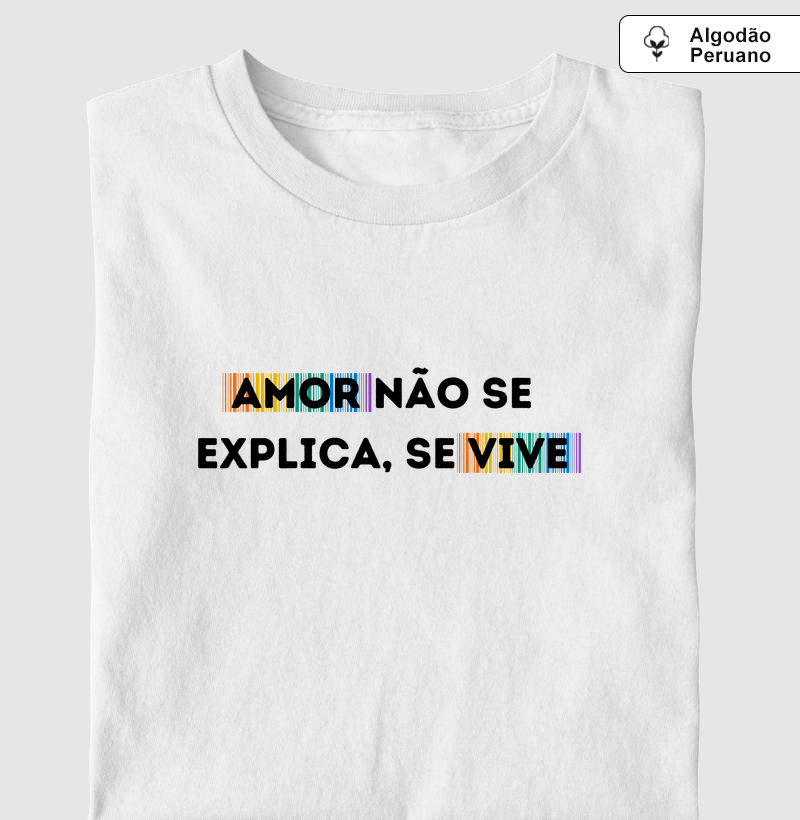 Amor não se explica, se vive