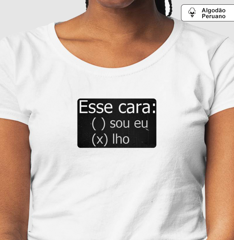 ESSE CARA: (  ) SOU EU ( X ) LHO