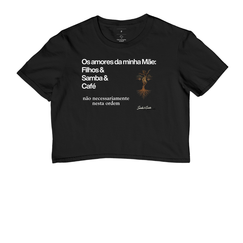 Os amores da minha Mãe: Filhos, Samba e Café, não necessariamente nesta ordem
