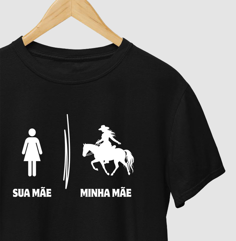 Sua Mãe - Minha Mãe - Algodão 30.1