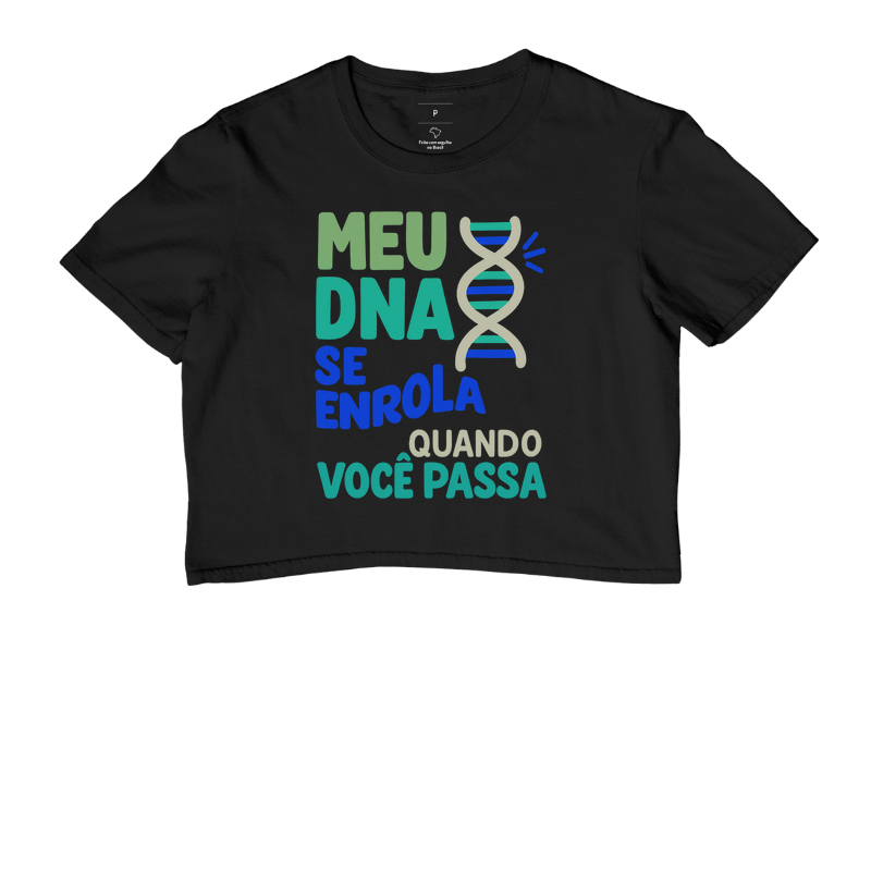 Meu DNA se Enrola Quando Você Passa