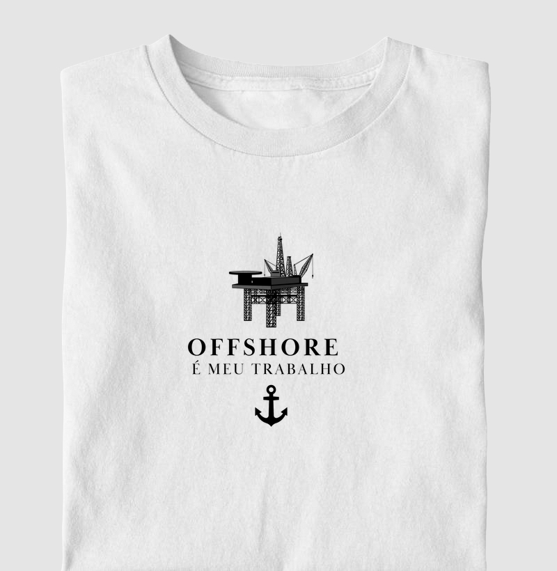 Offshore é o meu trabalho 