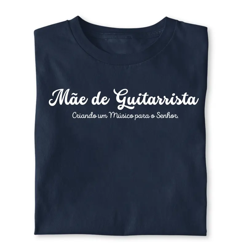 Mãe de Guitarrista - Criando um músico para o Senhor