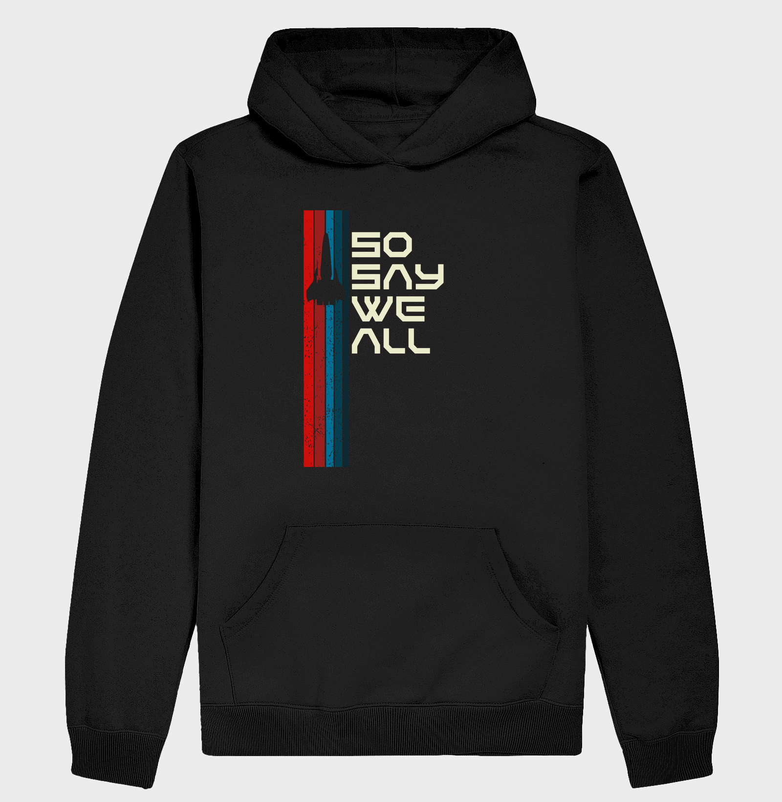 So say we all