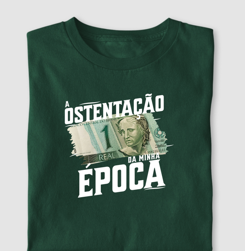 A Ostentação da Minha Época (Nota de 1 Real)