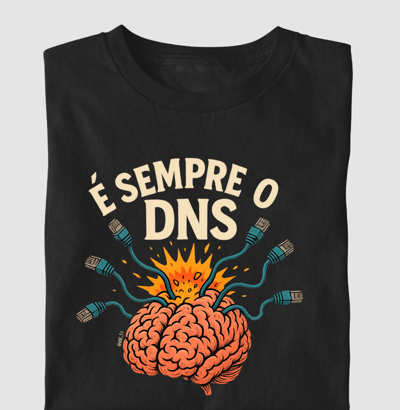 "É sempre o DNS II" T.I