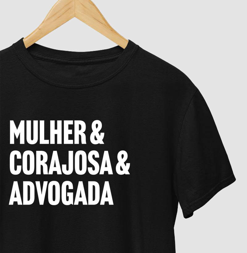 Mulher & Corajosa & Advogada