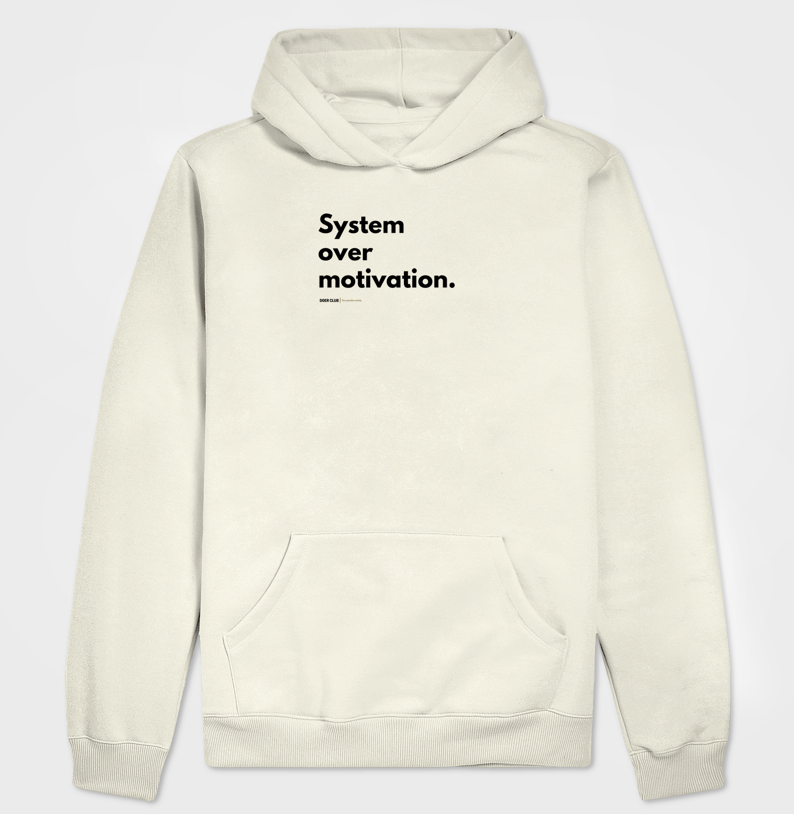 System over motivation.