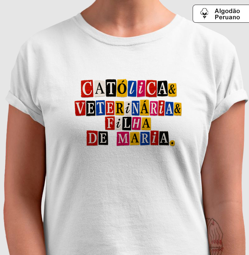 Católica & Veterinária & Filha de Maria - Ransom - Algodão Peruano