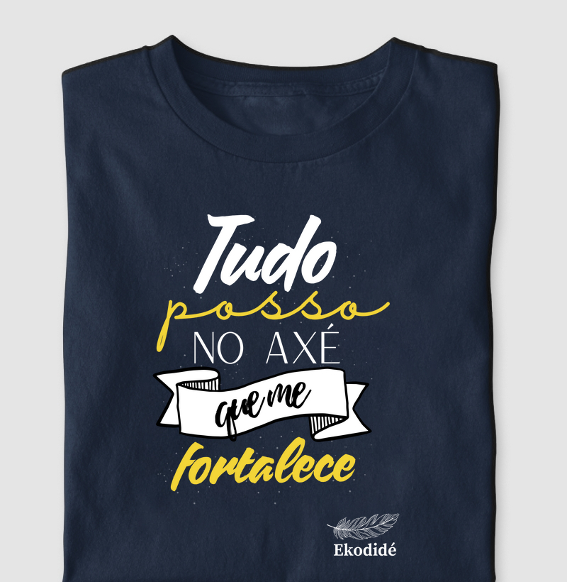 Tudo posso no axé que me fortalece