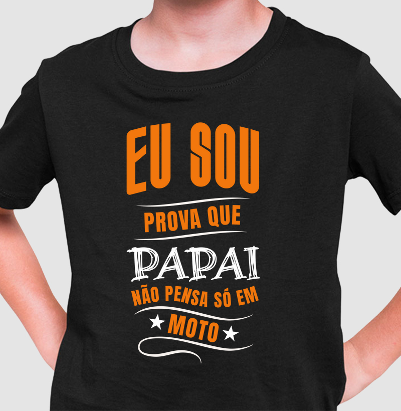 Sou a prova que o Papai não pensa só em Moto