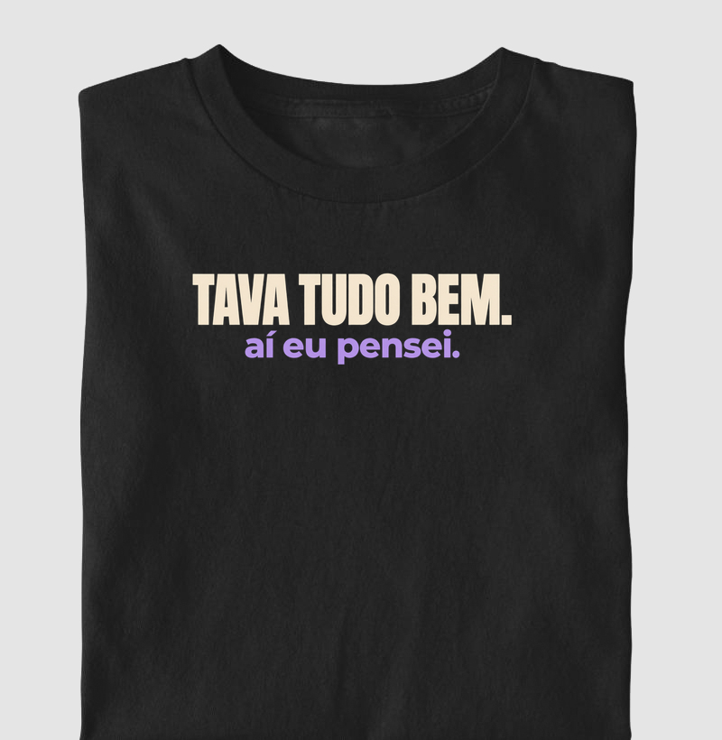 tava tudo bem