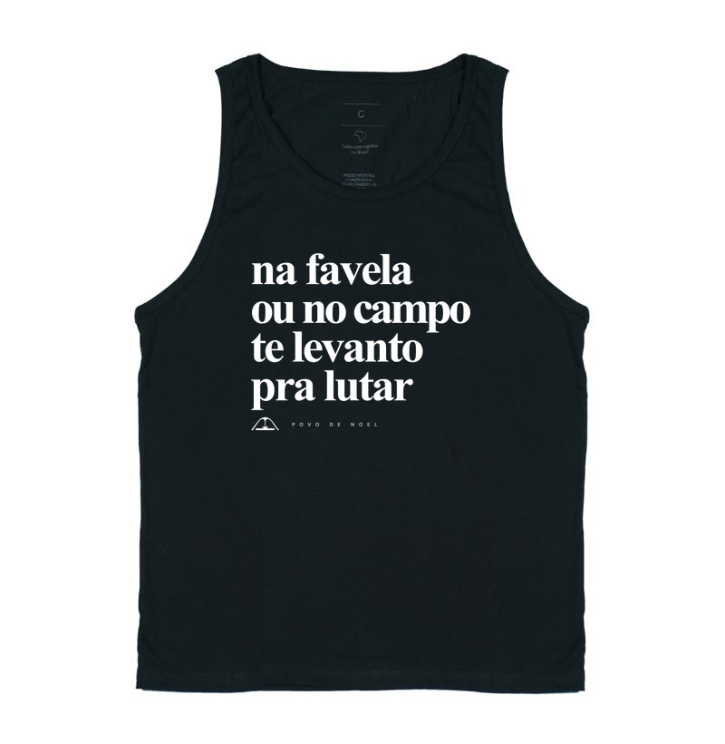 Na favela ou no campo te levanto pra lutar - Regata