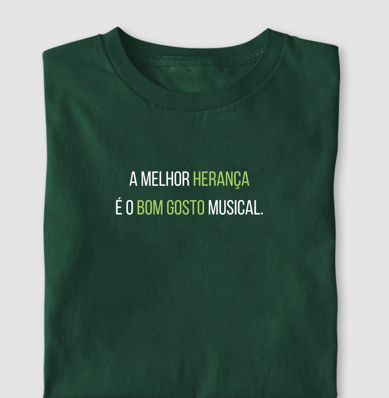 A MELHOR HERANÇA É O BOM GOSTO MUSICAL