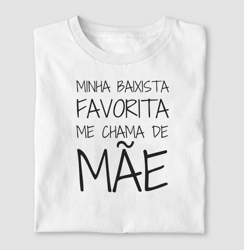 Minha Baixista Favorita Me Chama de Mãe