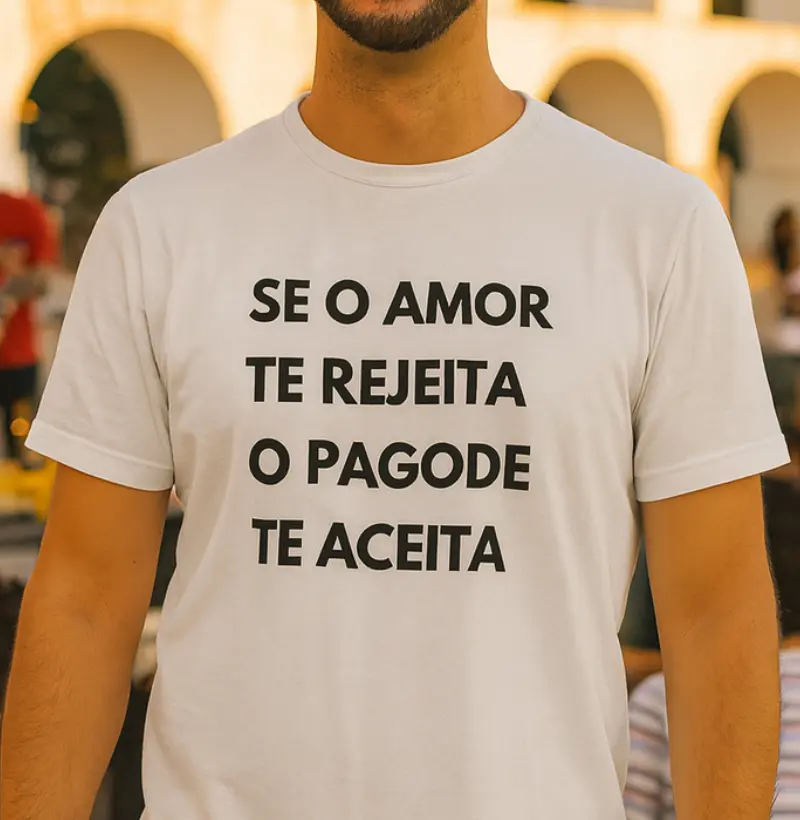 SE O AMOR TE REJEITA O PAGODE TE ACEITA
