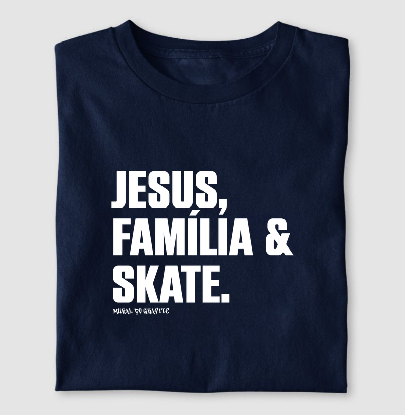 JESUS, FAMÍLIA & SKATE.