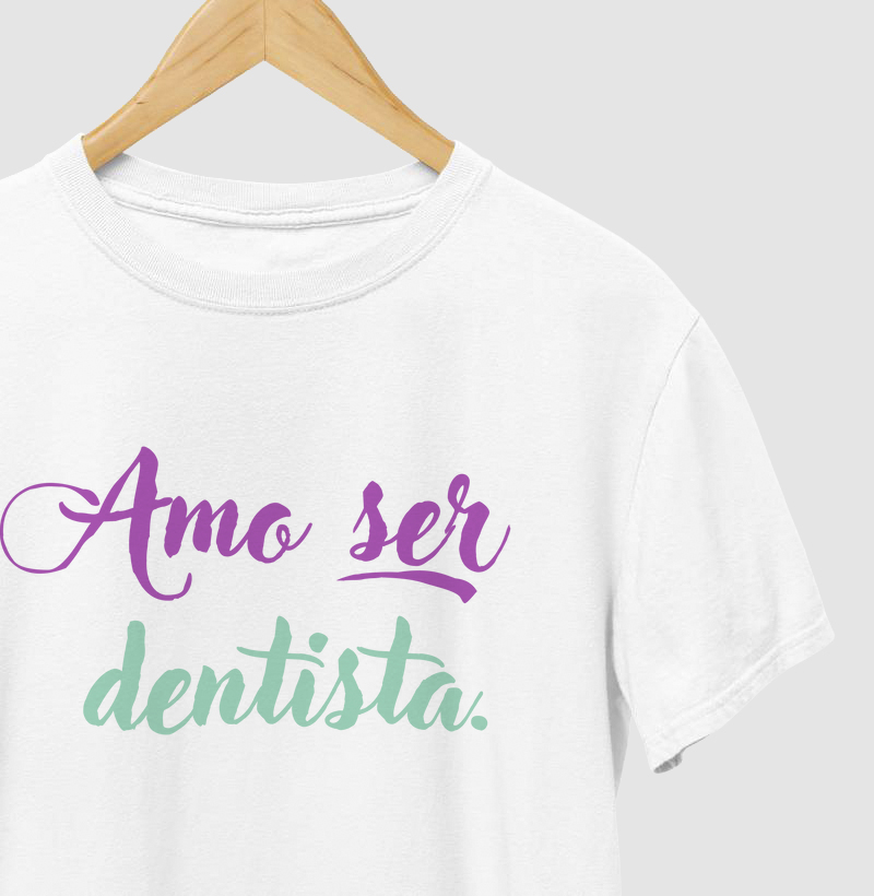 Tee "Amo ser dentista"