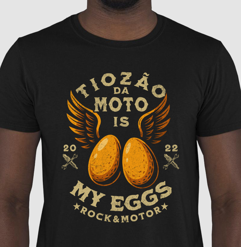 Tiozão da Moto is my Eggs