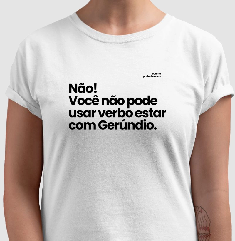 Não! Você não pode usar verbo estar com Gerúndio.