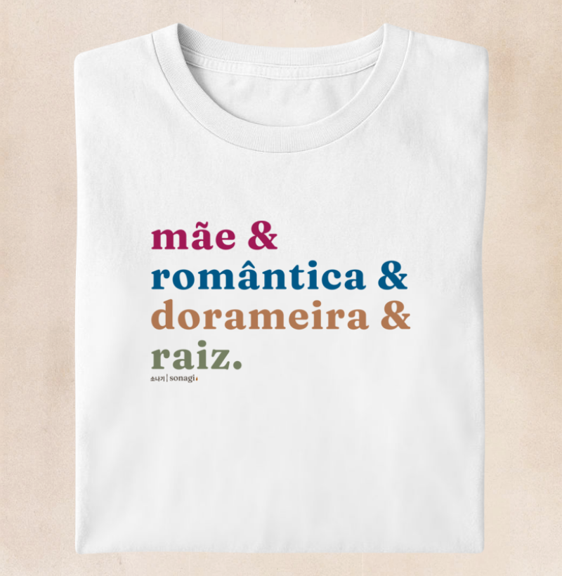 Mãe - romântica - dorameira e raiz