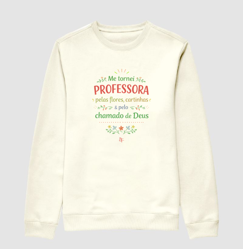 Me tornei professora pelas flores, cartinhas e pelo chamado de Deus
