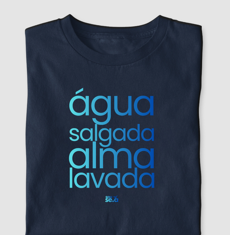 Água salgada alma lavada